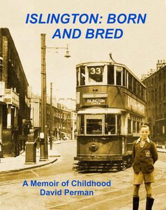 Islington Born and Bred, David Perman 9781904851530 Boeken