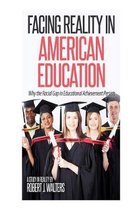 Facing Reality in American Education