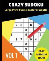 Crazy Sudoku Large Print Puzzle Book for Adults