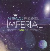 Astral 22 Presents...Imperial Progressive Soul Collection, Vol. 1