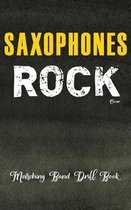 Marching Band Drill Book - Saxophones Rock Cover