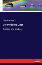 Die moderne Oper