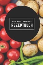 Mein Vegetarisches Rezeptbuch