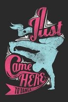 Just came here to Dance Notebook