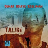 Oumar Ndiaye Xosluman - Talibe (Les Enfants) (CD)