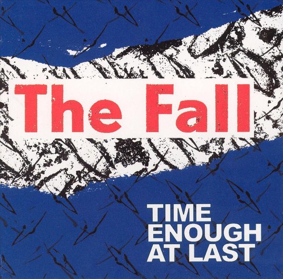 Time Enough at Last, The Fall CD (album) Muziek