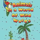 Animals in a World of Wild Words