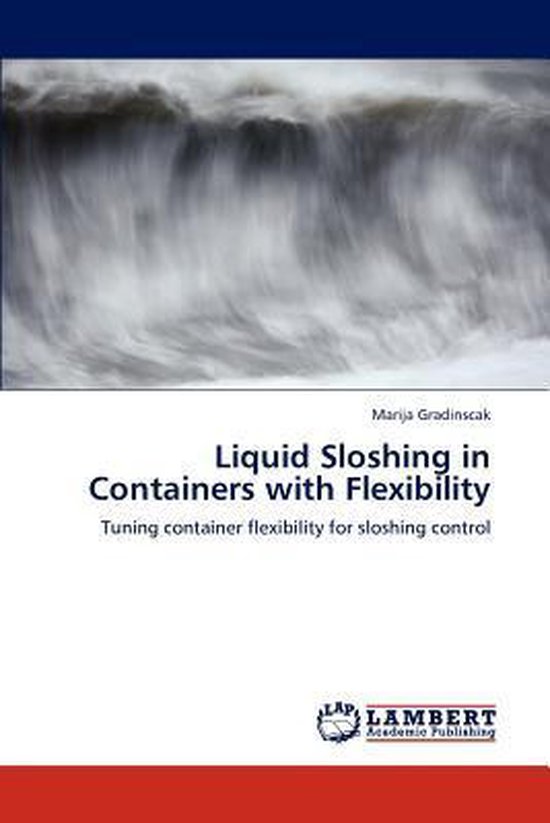 Liquid Sloshing in Containers with Flexibility | 9783848418473 | Marija ...