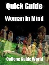 A Quick Guide - Quick Guide: Woman In Mind
