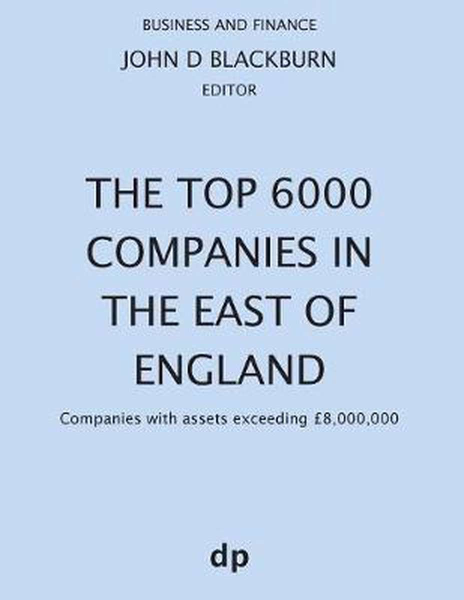 Business and Finance-The Top 6000 Companies in The East of England - Dellam Publishing Limited