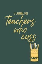 Journal For Teachers Who Cuss