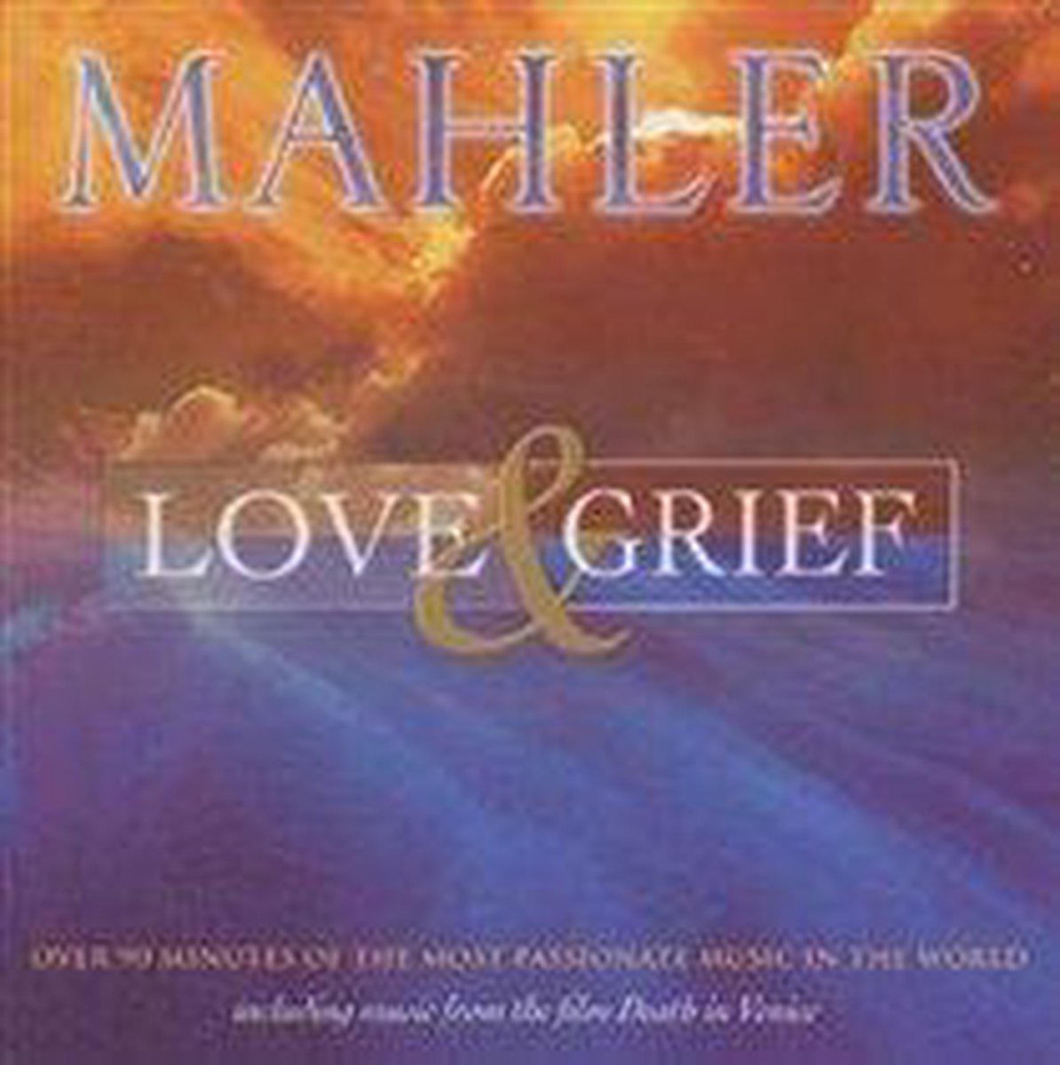 Mahler - Love & Grief