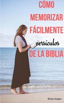 Cómo memorizar fácilmente versículos de la Biblia