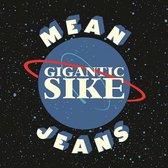 The Mean Jeans - Gigantic Sike (LP)