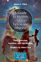 The Patrick Moore Practical Astronomy Series - A Guide to Hubble Space Telescope Objects