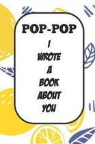 Pop-pop I Wrote A Book About You