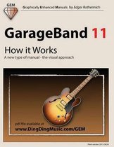 GarageBand 11 - How It Works
