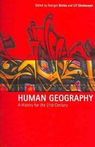 Human Geography A History For The 21st C