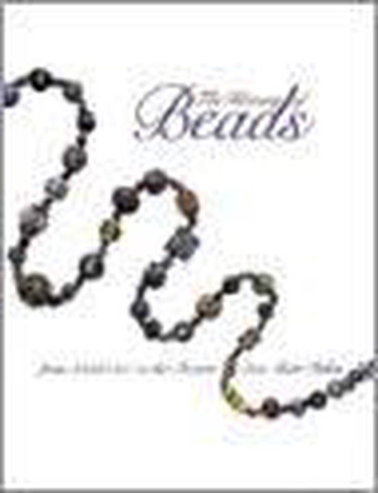 The History of Beads, Lois Sherr Dubin | 9780810907362