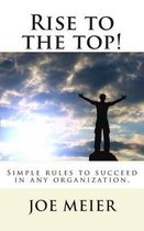 Rise to the top! (2nd. Edition)