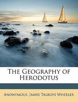 The Geography of Herodotus