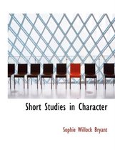 Short Studies in Character