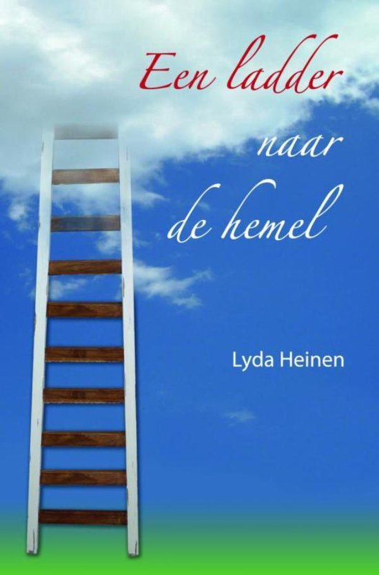 Een ladder naar de hemel, Lyda Heinen | 9789463189088 | Boeken | bol.com