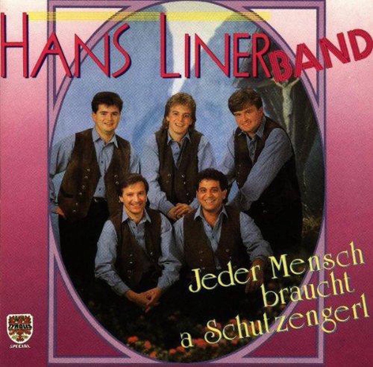 Hans Liner Band - Jeder Mensch braucht a Schutzengerl