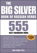 The Big Silver Book Of Russian Verbs