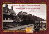 Cumbrian Railway Photographer, William Nash