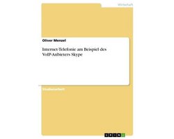 Internet-Telefonie am Beispiel des VoIP-Anbieters Skype