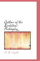 Outline of the Evolution-Philosophy