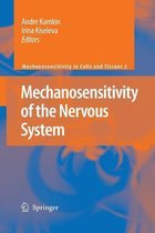 Mechanosensitivity of the Nervous System