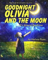 Goodnight Olivia and the Moon, It's Almost Bedtime