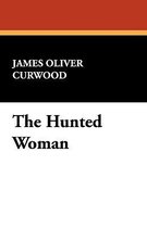 The Hunted Woman