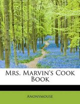 Mrs. Marvin's Cook Book