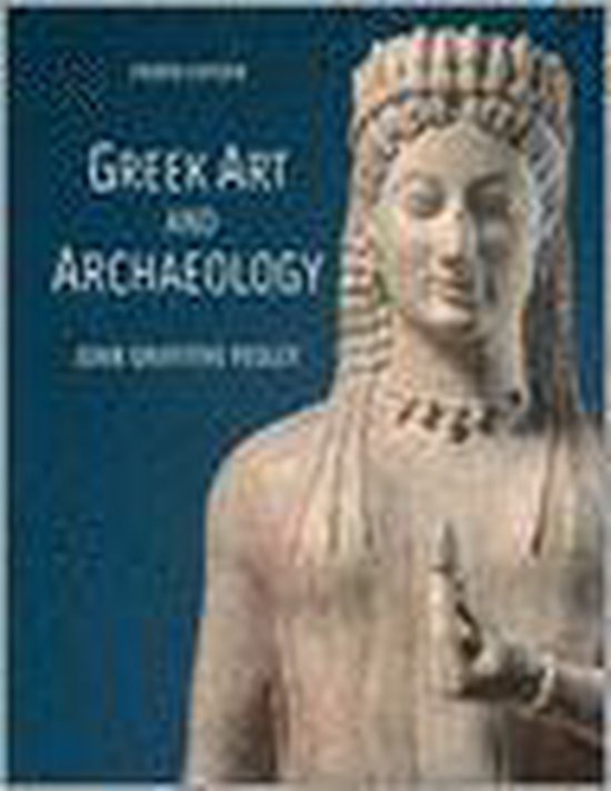 Greek Art And Archaeology, John Griffiths Pedley 9780132409346