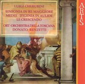 Cherubini: Sinfonia in Re Maggiore, etc / Renzetti, Toscana