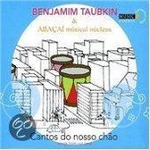 Benjamin & Abaca Taubkin - Cantos Do Nosso Chao (CD)