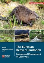 Conservation Handbooks - The Eurasian Beaver Handbook