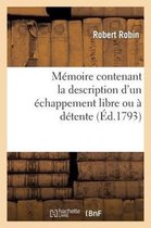 Memoire Contenant La Description d'Un Echappement Libre Ou A Detente