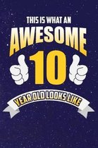 This Is What An Awesome 10 Year Old Looks Like