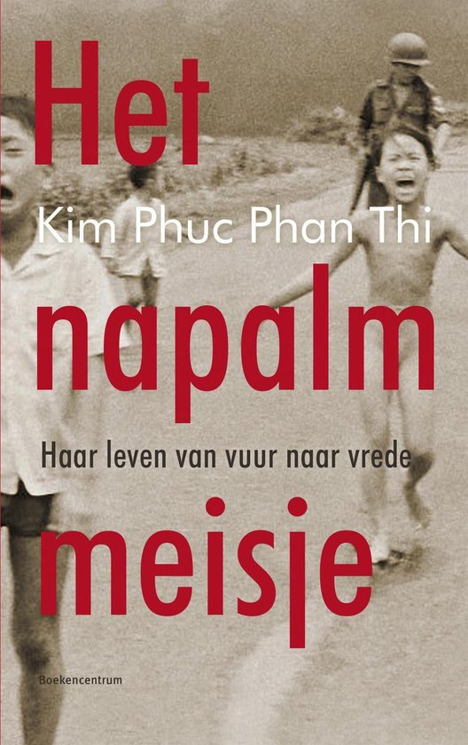 Het napalmmeisje - Kim Phuc Phan Thi | Respetofundacion.org