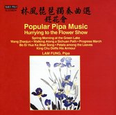 Popular Pipa Music: Hurrying to the Flower Show