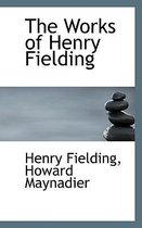 The Works of Henry Fielding