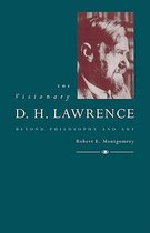 The Visionary D. H. Lawrence