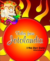 Tales from Jotolandia