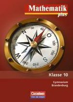 Mathematik plus 10. Schuljahr. Schülerbuch. Gymnasium Brandenburg