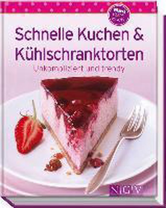 Schnelle Kuchen & Kühlschranktorten (Minikochbuch) - cover