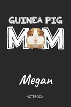 Guinea Pig Mom - Megan - Notebook